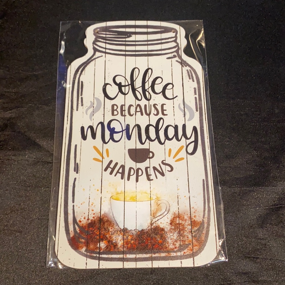 Wooden mason jar shaped sign; Coffee because Monday.Includes twine string.